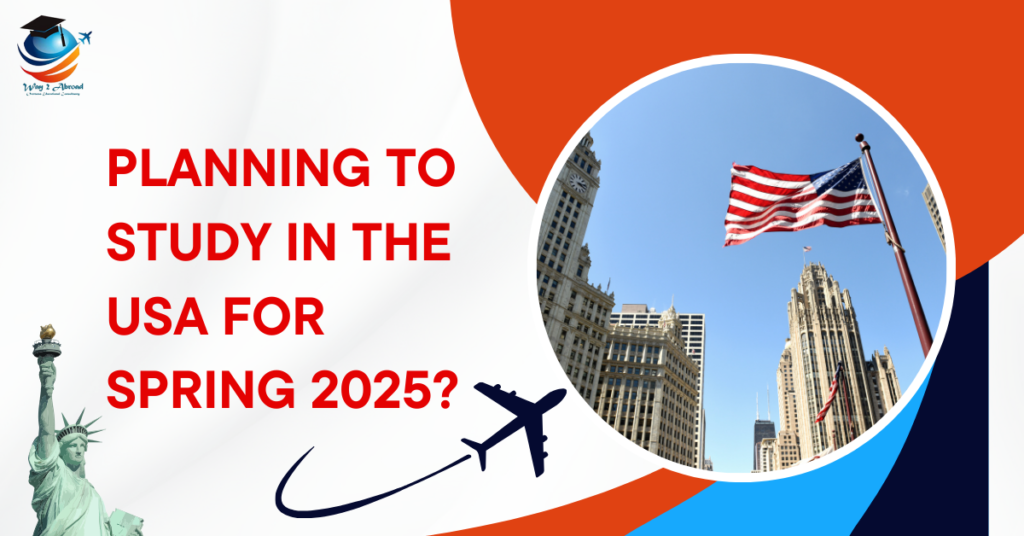 Planning to Study in the USA for Spring 2025? Here’s How to Get Your I