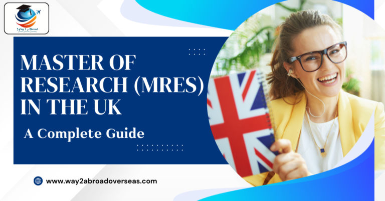 Master of Research (MRes) in the UK – A Complete Guide