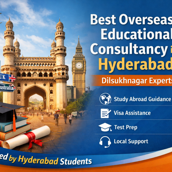 Best Overseas Educational Consultancy in Hyderabad